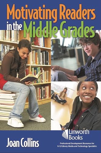 Imagen de archivo de Motivating Readers in the Middle Grades a la venta por Powell's Bookstores Chicago, ABAA