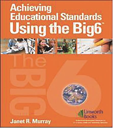 Beispielbild fr Achieving Educational Standards Using the Big6 (Revolutionize Learning with the Big6) zum Verkauf von Powell's Bookstores Chicago, ABAA