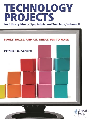 9781586833046: Technology Projects for Library Media Specialist and Teachers Volume II: Books, Boxes, and All Things Fun to Make: 2