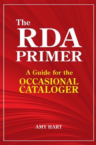 Imagen de archivo de The RDA Primer: A Guide for the Occasional Cataloger a la venta por ThriftBooks-Dallas