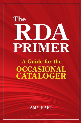 Stock image for The RDA Primer: A Guide for the Occasional Cataloger for sale by ThriftBooks-Dallas