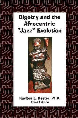 Beispielbild fr Bigotry and the Afrocentric Jazz Evolution with CD. zum Verkauf von HPB-Red