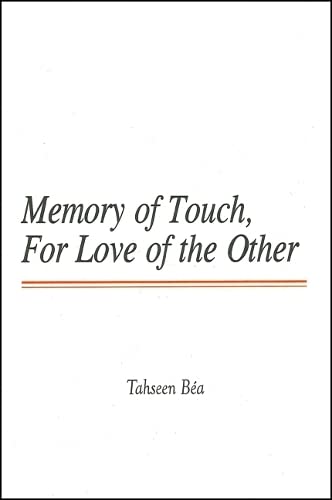 Beispielbild fr Memory of Touch: For Love of the Other zum Verkauf von P.C. Schmidt, Bookseller