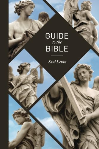 Imagen de archivo de Guide to the Bible: The Hebrew Scriptures (or Old Testament), Selected Apocryphal Books, The New Testament (Global Academic Publishing) a la venta por Revaluation Books