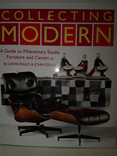 Collecting Modern: A Guide to Mid-Century Furniture and Ceramics