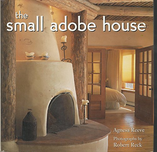Beispielbild fr The Small Adobe House zum Verkauf von ThriftBooks-Atlanta