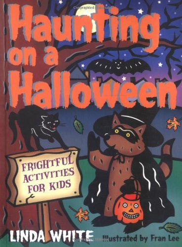 Beispielbild fr Haunting on a Halloween : Frightful Activities for Kids zum Verkauf von Better World Books