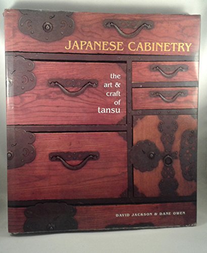 Imagen de archivo de Japanese Cabinetry: The Art Craft of Tansu a la venta por Bulk Book Warehouse