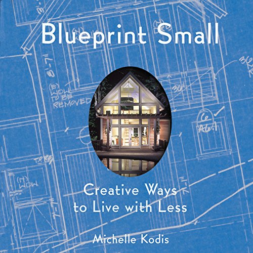 9781586851750: Blue Print Small: Creative Ways to Live with Less