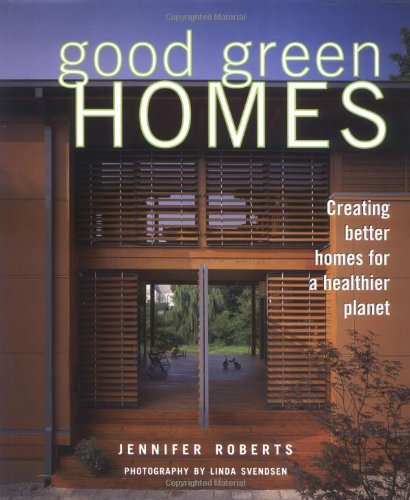 Beispielbild fr Good Green Homes zum Verkauf von Better World Books