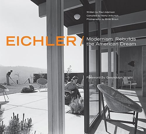 9781586851842: Eichler: Modernism Rebuilds the American Dream