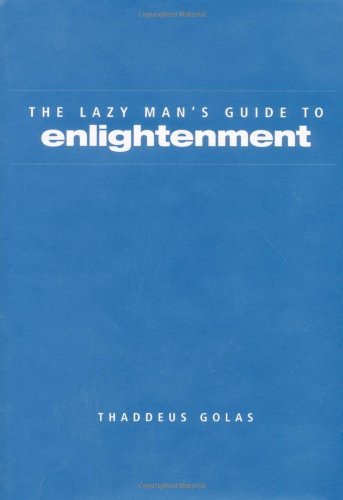 Beispielbild fr Lazy Man's Guide to Enlightenment zum Verkauf von Wizard Books