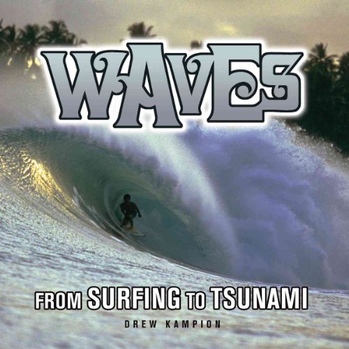 9781586852122: Waves: From Surfing to Tsunami