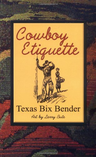 Beispielbild fr Cowboy Etiquette zum Verkauf von Better World Books