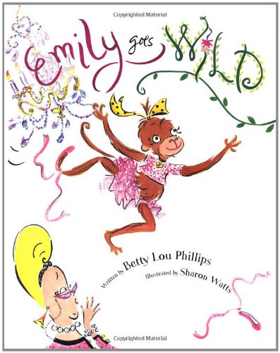 Imagen de archivo de Emily Goes Wild a la venta por SecondSale