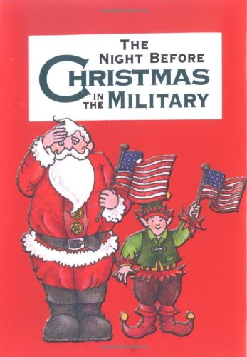 Imagen de archivo de Night Before Christmas in the Military, The (Night Before Christmas (Gibbs)) a la venta por SecondSale