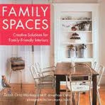 Beispielbild fr Family Spaces: Creative Solutions for Family-Friendly Interiors zum Verkauf von St Vincent de Paul of Lane County