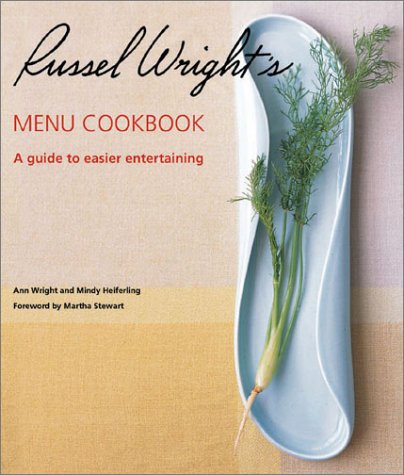 9781586852818: Russel Wright's Menu Cookbook: A Guide to Easier Entertaining