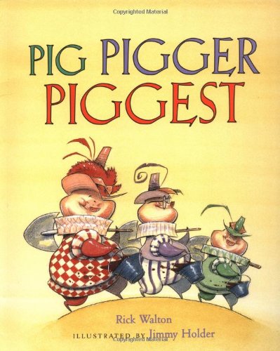 Beispielbild fr Pig, Pigger, Piggest zum Verkauf von Once Upon A Time Books