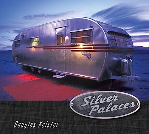 Stock image for Silver Palaces: America's Streamlined Trailers for sale by SecondSale