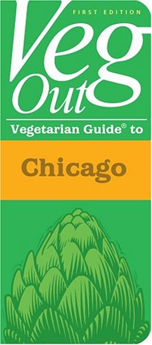 Stock image for Veg Out: Vegetarian Guidebook To Chicago (Veg Out Guides) for sale by HPB-Emerald