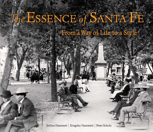 9781586854065: The Essence of Santa Fe: From A Way Of Life To A Style