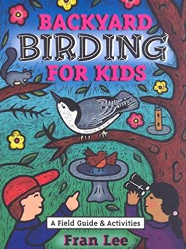 9781586854119: Backyard Birding for Kids: A Field Guide & Activities
