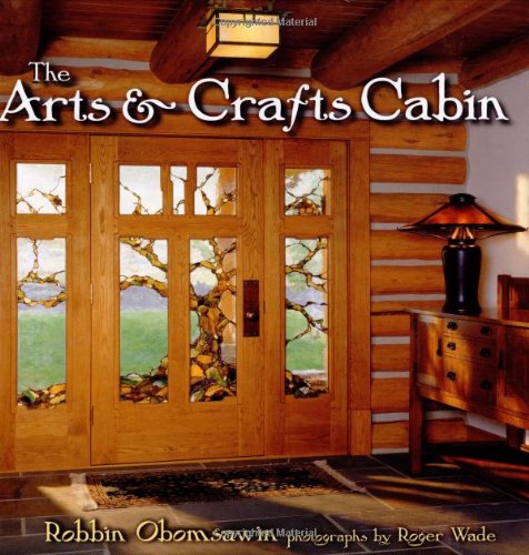 Arts & Crafts Cabin, The