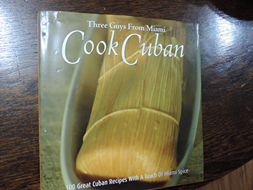Beispielbild fr Three Guys from Miami Cook Cuban zum Verkauf von Goodwill of Colorado