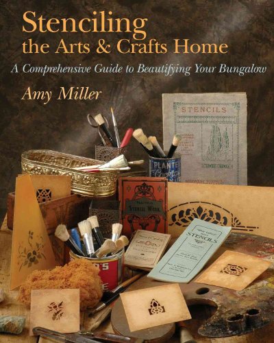 9781586854393: Stenciling the Arts and Crafts Home: A Comprehensive Guide to Beautifying Your Bungalow