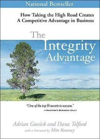 Beispielbild fr The Integrity Advantage: How Taking the High Road Creates a Competetive Advantage in Business zum Verkauf von Better World Books