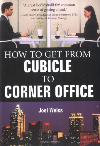 Stock image for How to Get from Cubicle to Corner Office for sale by ThriftBooks-Dallas