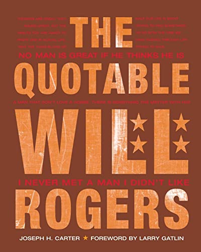 The Quotable Will Rogers (9781586856960) by Carter, Joseph H.