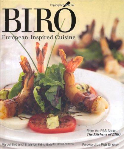 Beispielbild fr Biro: European-Inspired Cuisine (Kitchens of Biro) zum Verkauf von Powell's Bookstores Chicago, ABAA