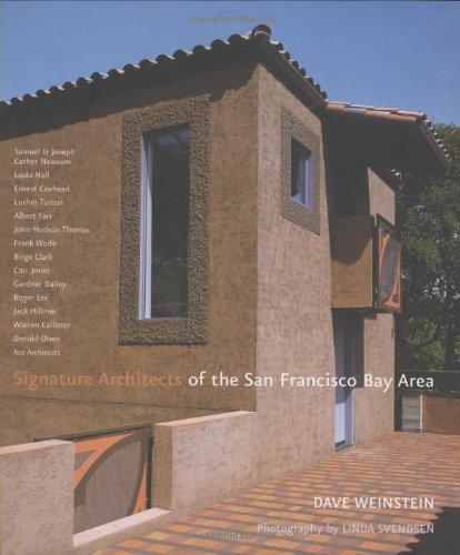 Signature architects of the San Francisco Bay area