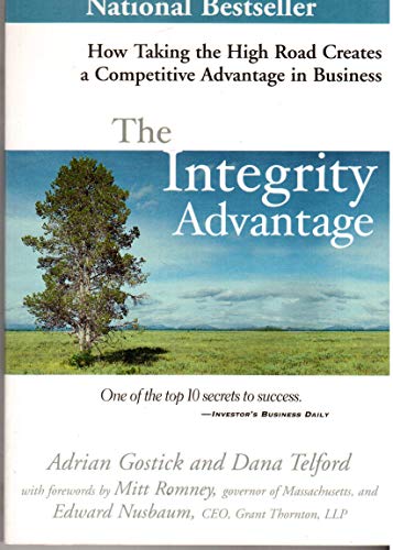 Beispielbild fr The Integrity Advantage; How Taking the High Road Creates a Competitive Advantage in Business zum Verkauf von Wonder Book
