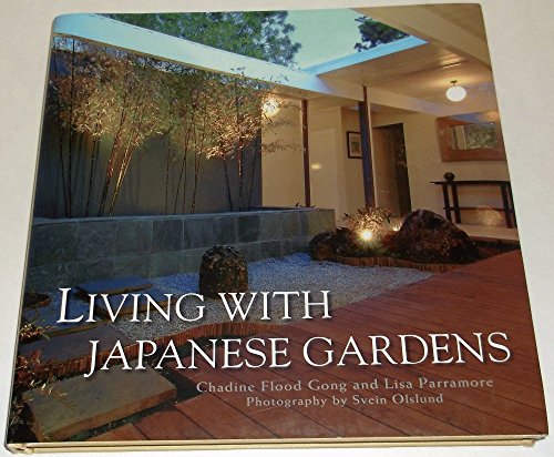 9781586858186: Living with Japanese Gardens