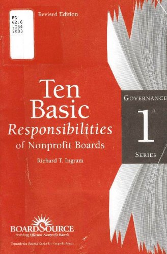 Stock image for Ten Basic Responsibilities of Nonprofit Boards Revised Edition (Book One of the BoardSource Governance Series) for sale by Jenson Books Inc