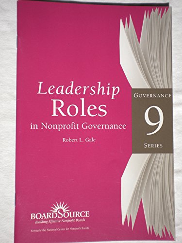 Beispielbild fr Leadership Roles in Nonprofit Governance zum Verkauf von Better World Books