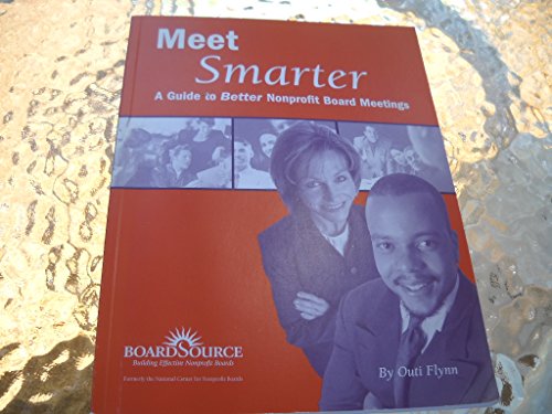 Stock image for Meet Smarter: Nonprofit Board Meetings for sale by Wonder Book