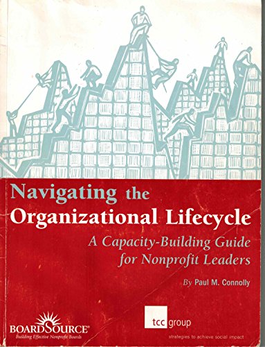Navigating the Organizational Lifecycle: A Capacity-Building Guide for Nonprofit Leaders