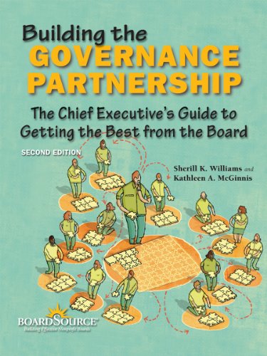 Stock image for Building the Governance Partnership: The Chief Executive's Guide to Getting the Best from the Board for sale by Open Books