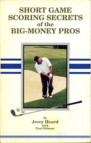 Stock image for Short Game Scoring Secrets of the Big-Money Pros for sale by ThriftBooks-Atlanta
