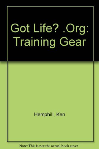Beispielbild fr Got Life? .Org: Training Gear zum Verkauf von Wonder Book