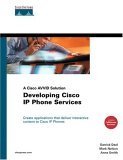 Beispielbild fr Developing Cisco IP Phone Services : A Cisco AVVID Solution zum Verkauf von Better World Books