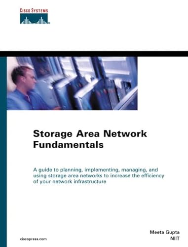 Stock image for Storage Area Network Fundamentals (Cisco Press Networking Technology Series) for sale by HPB-Red