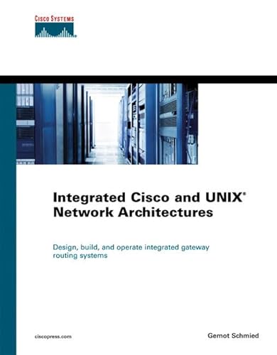 Beispielbild fr Integrated Cisco And Unix Network Architectures (Cisco Press Networking Technology) zum Verkauf von HPB-Red