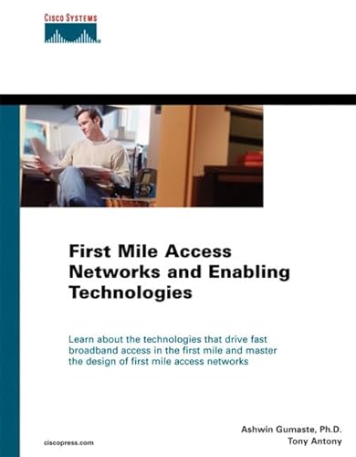 9781587051296: First Mile Access Networks and Enabling Technologies