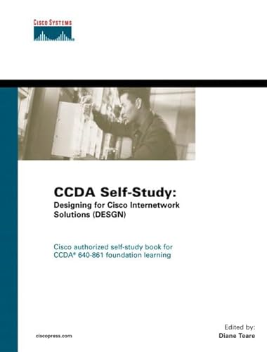 Ccda Self-study: Designing for Cisco Internetwork Solutions Desgn (9781587051418) by Teare, Diane; Cisco Systems Inc.