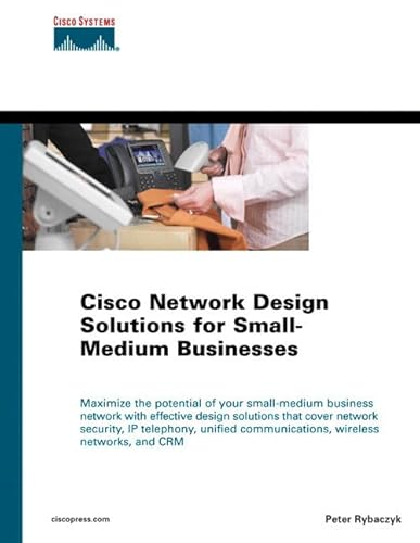 Imagen de archivo de Cisco Network Design Solutions for Small-Medium Businesses a la venta por Better World Books